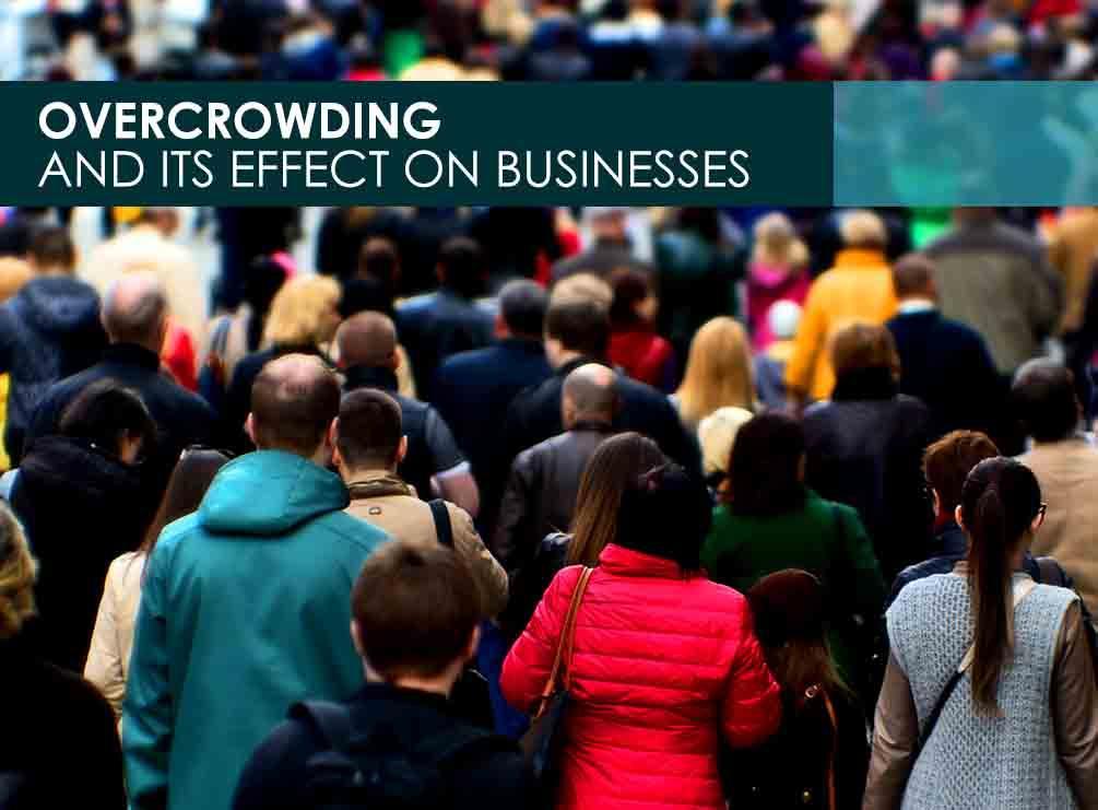 Overcrowding and Its Effect Overcrowding and Its Effect